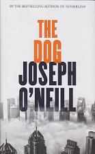 The Dog by Joseph O'Neill
